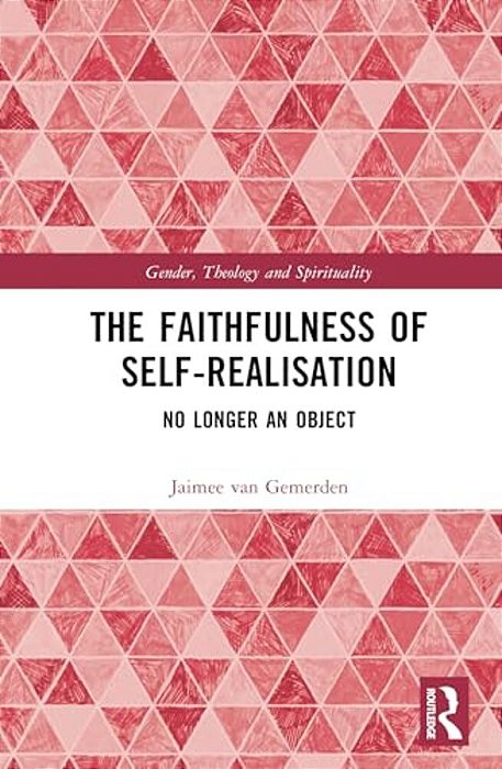 The Faithfulness Of Self-Realisation: No Longer An Object-..