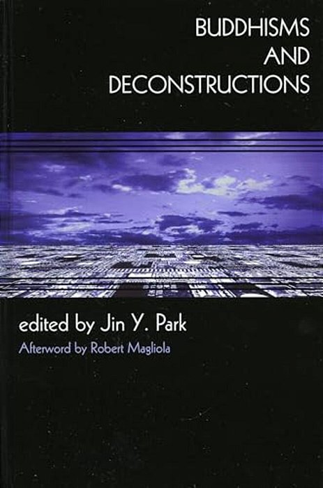 Buddhisms And Deconstructions-..
