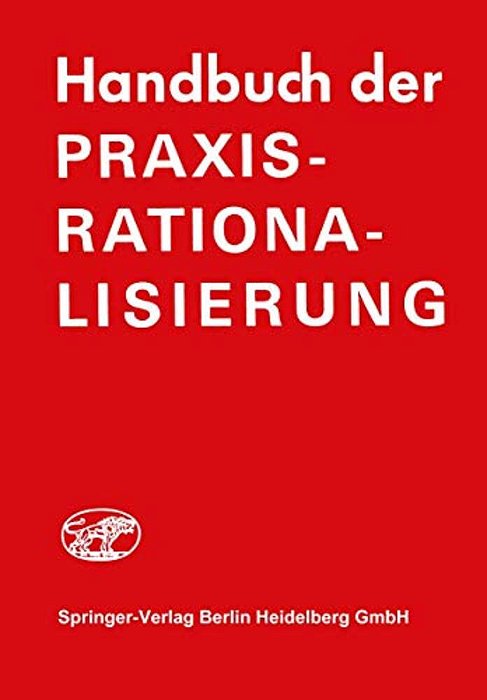 Handbuch Der Praxis-Rationalisierung-..