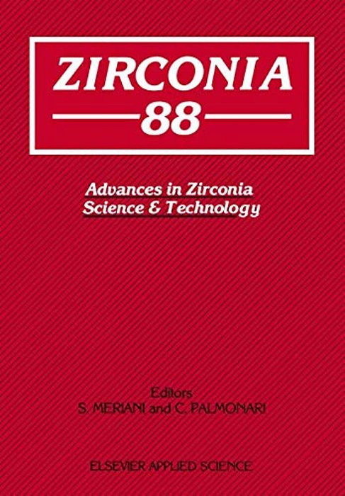 Zirconia'88: Advances In Zirconia Science And Technology-..
