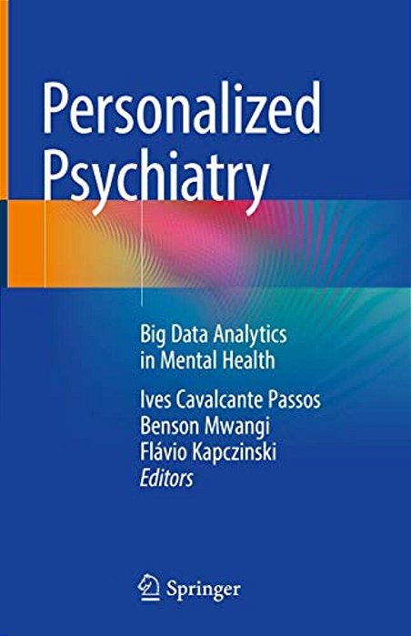 Personalized Psychiatry: Big Data Analytics In Mental Health-..