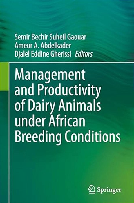 Management And Productivity Of Dairy Animals Under African Breeding Conditions-..