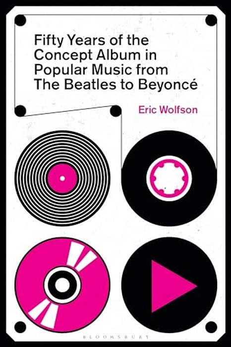 Fifty Years Of The Concept Album In Popular Music: From The Beatles To Beyoncé-..