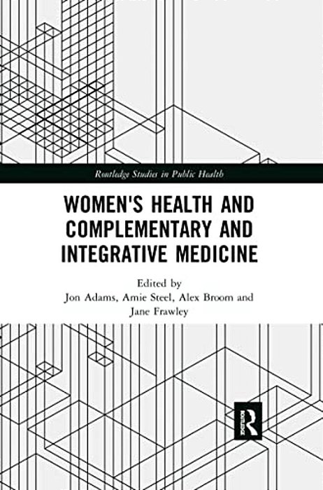 Women's Health And Complementary And Integrative Medicine-..