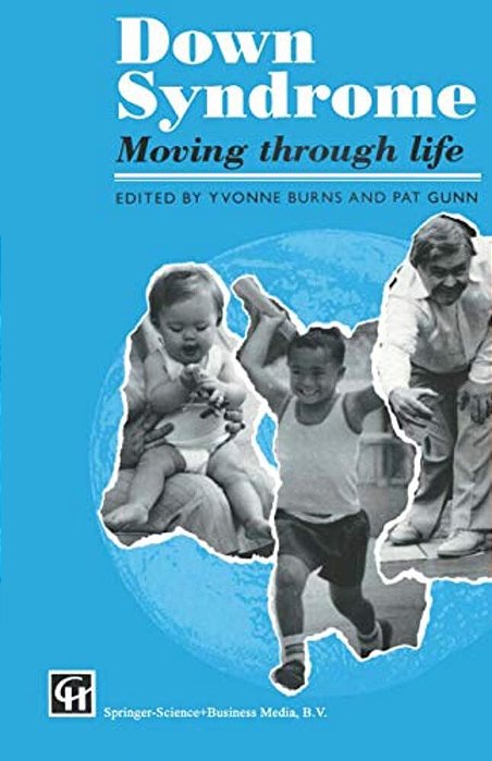Down Syndrome: Moving Through Life-..