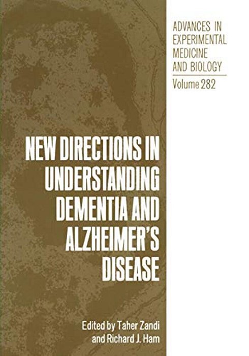 New Directions In Understanding Dementia And Alzheimer's Disease-..