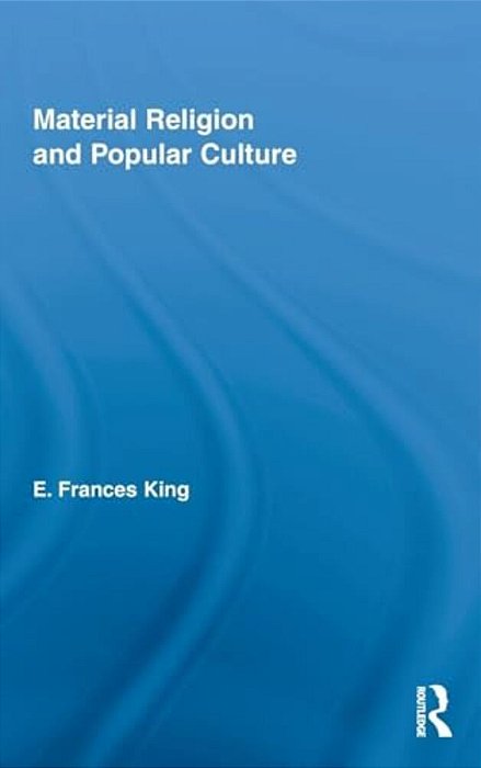 Material Religion And Popular Culture-..