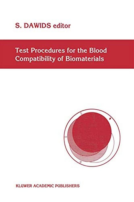 Test Procedures For The Blood Compatibility Of Biomaterials-..
