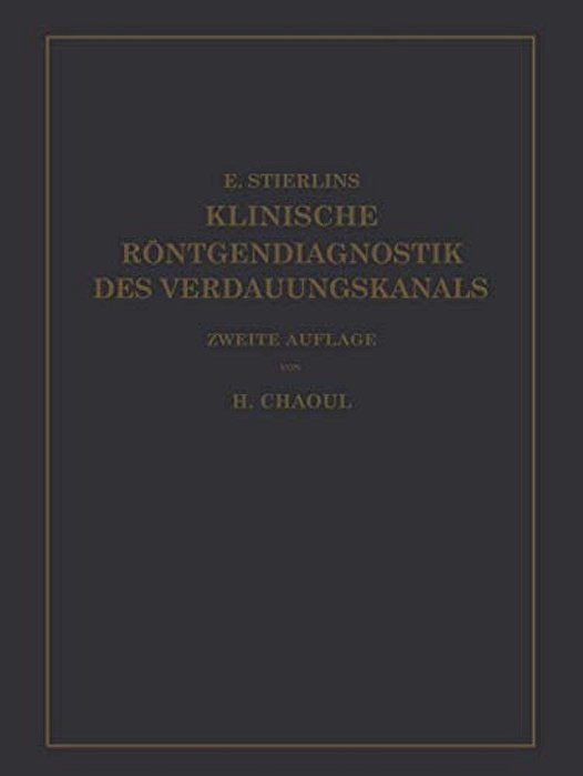 Klinische Röntgendiagnostik Des Verdauungskanals-..