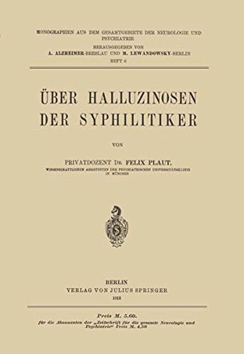 Über Halluzinosen Der Syphilitiker-..