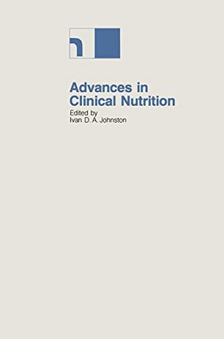 Advances In Clinical Nutrition: Proceedings Of The 2ND International Symposium Held In Bermuda, 16-20Th May 1982-..