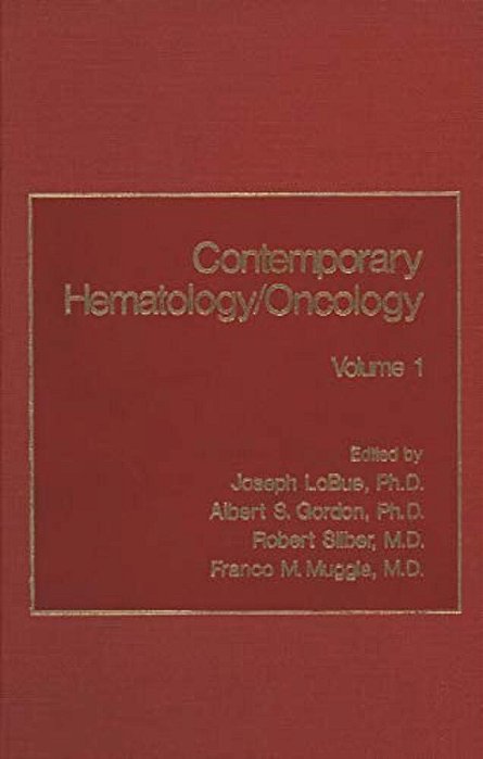 Contemporary Hematology/Oncology: Volume 1-..