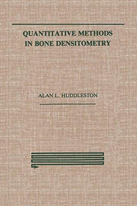 Quantitative Methods In Bone Densitometry-..