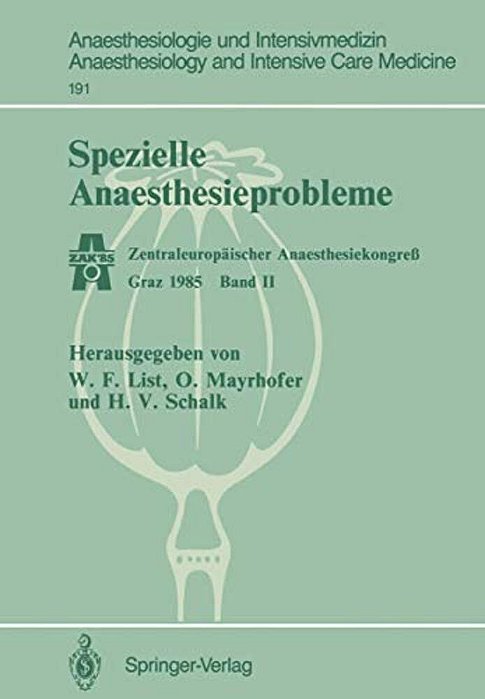 Spezielle Anaesthesieprobleme: Zentraleuropäischer Anaesthesiekongreß Graz 1985 Band II-..