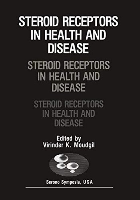 Steroid Receptors In Health And Disease-..