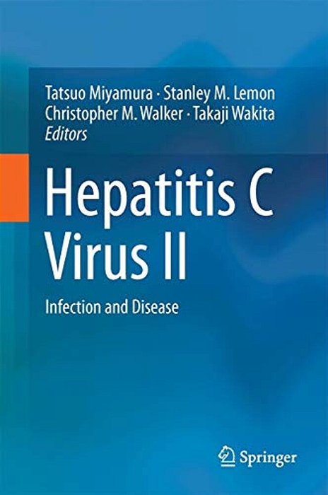 Hepatitis C Virus II: Infection And Disease-..