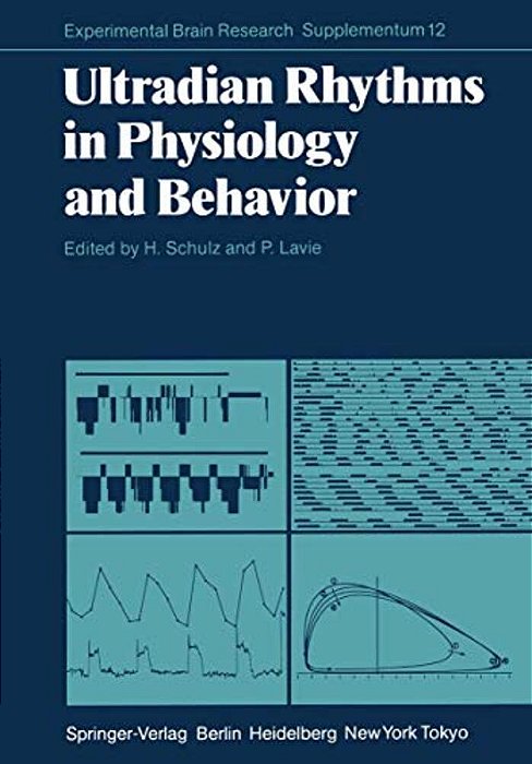 Ultradian Rhythms In Physiology And Behavior-..