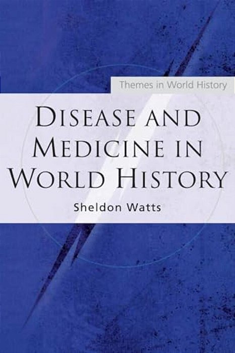Disease And Medicine In World History-..