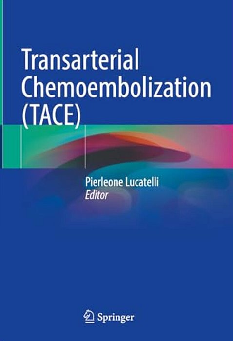 Transarterial Chemoembolization (Tace)-..