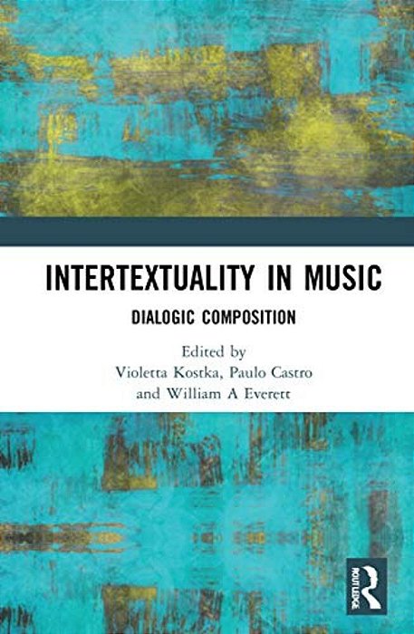 Intertextuality In Music: Dialogic Composition-..