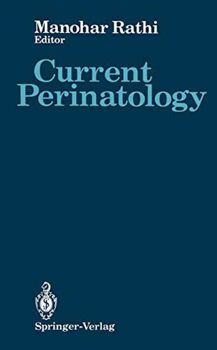 Current Perinatology: Volume 1-..