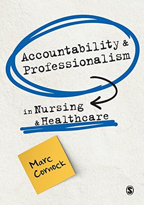 Accountability And Professionalism In Nursing And Healthcare-..