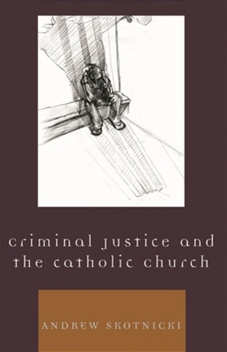 Criminal Justice And The Catholic Church-..