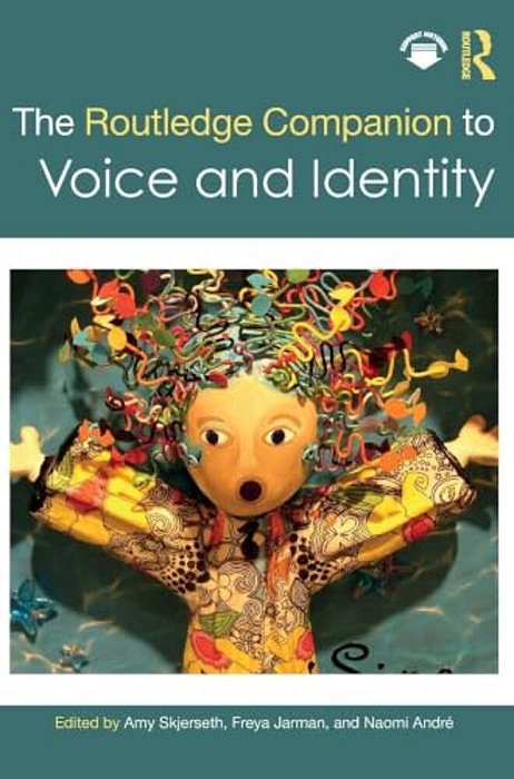 The Routledge Companion To Voice And Identity-..