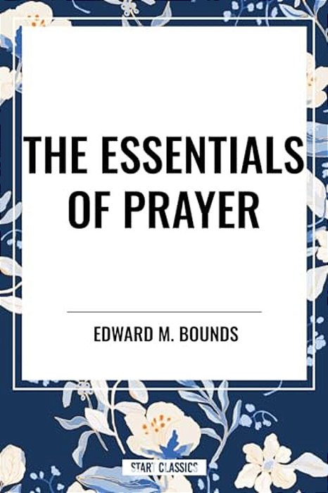Essentials Of Prayer-..