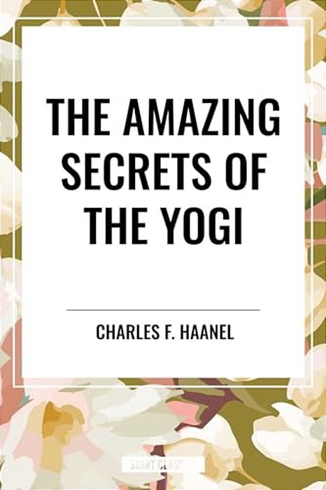 The Amazing Secrets Of The Yogi-..