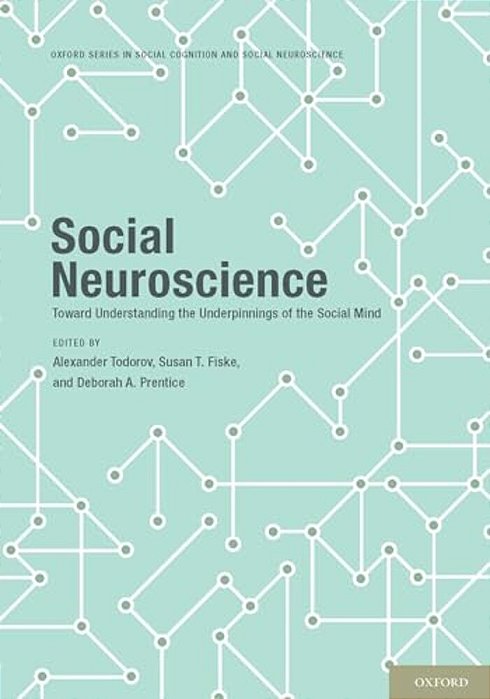 Social Neuroscience: Toward Understanding The Underpinnings Of The Social Mind-..
