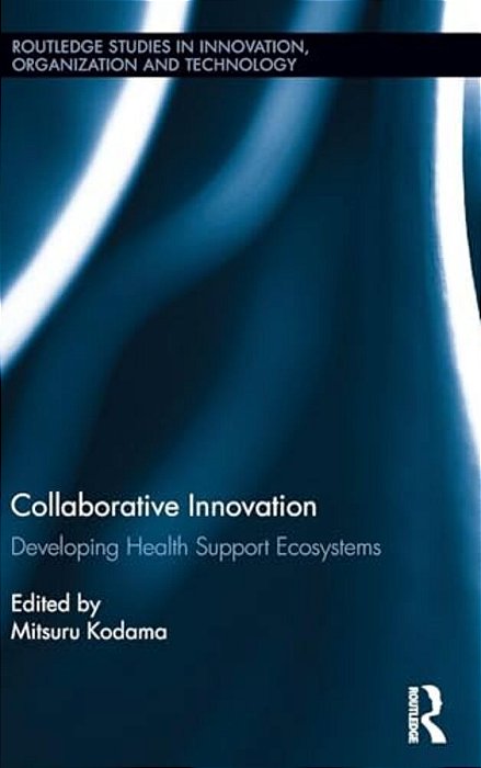 Collaborative Innovation: Developing Health Support Ecosystems-..