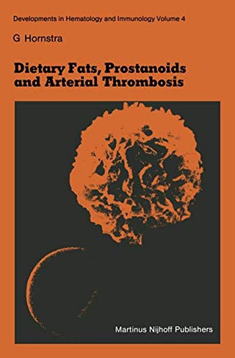Dietary Fats, Prostanoids And Arterial Thrombosis-..