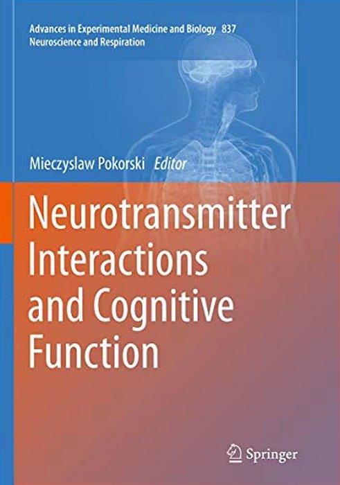 Neurotransmitter Interactions And Cognitive Function-..