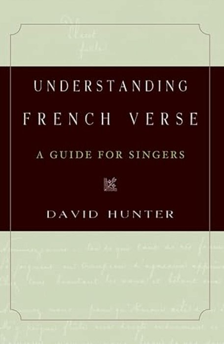 Understanding French Verse: A Guide For Singers-..