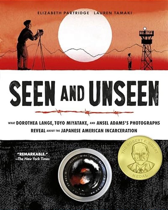 Seen And Unseen: What Dorothea Lange, Toyo Miyatake, And Ansel Adams's Photographs Reveal About The Japanese American Incarceration-..