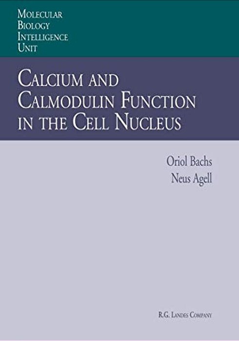 Calcium And Calmodulin Function In The Cell Nucleus-..
