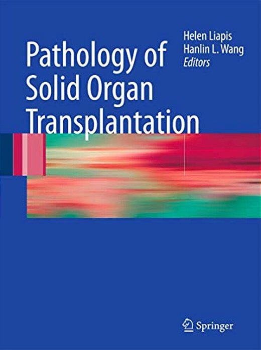 Pathology Of Solid Organ Transplantation-..