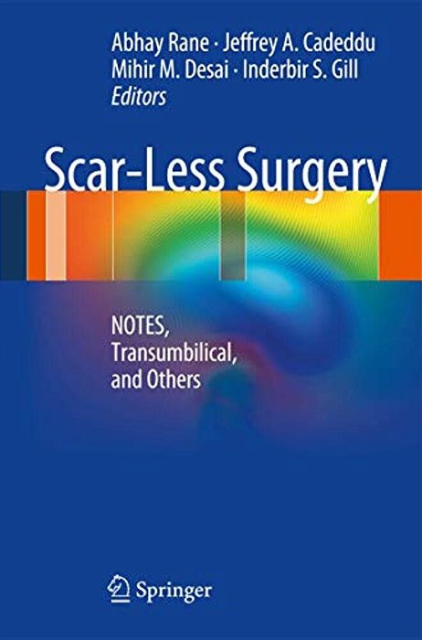 Scar-Less Surgery: Notes, Transumbilical, And Others-..