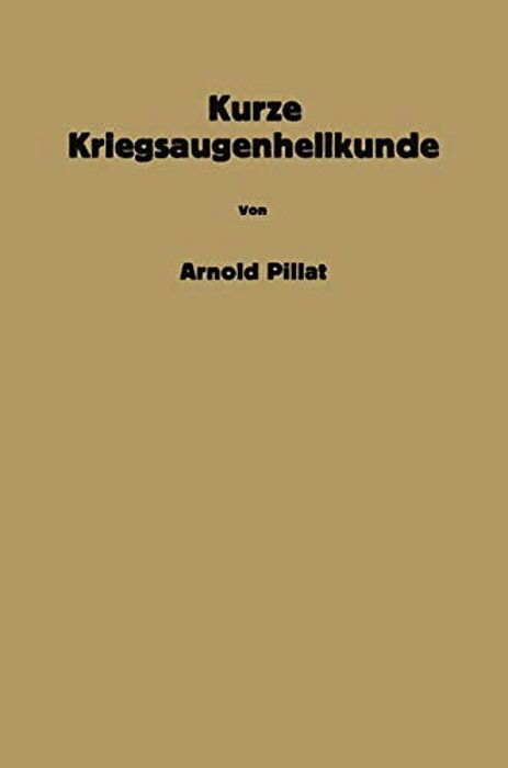 Kurze Kriegsaugenheilkunde-..