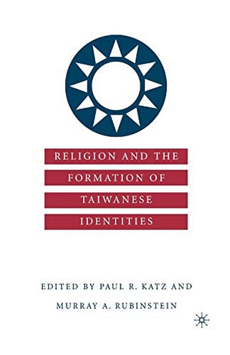 Religion And The Formation Of Taiwanese Identities-..