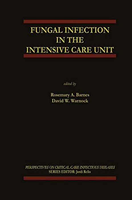 Fungal Infection In The Intensive Care Unit-..