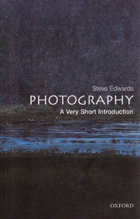 Photography: A Very Short Introduction-..