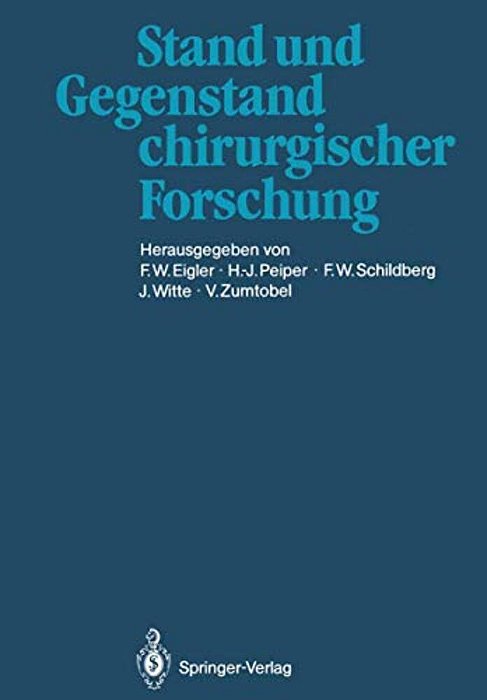 Stand Und Gegenstand Chirurgischer Forschung-..