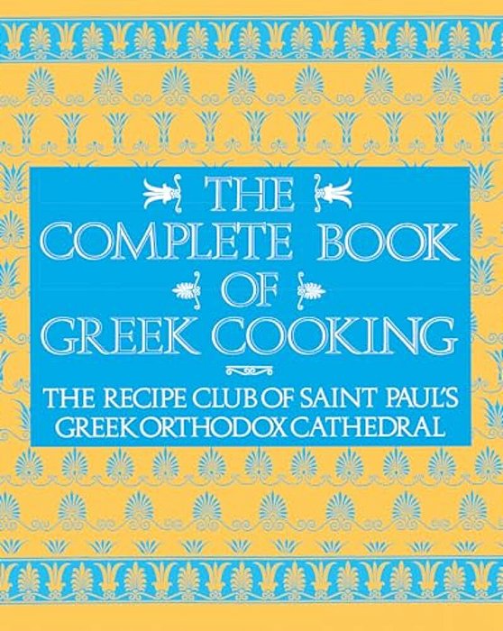 The Complete Book Of Greek Cooking-..
