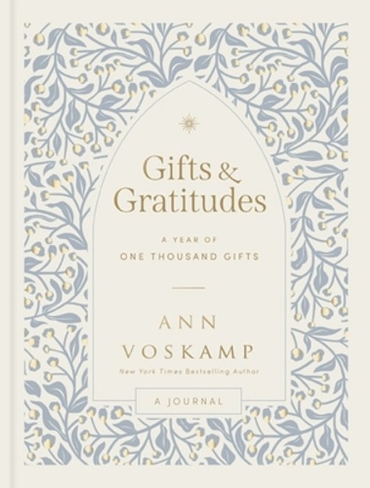 Gifts And Gratitudes: A Year Of One Thousand Gifts (A Guided Devotional Journal)-..