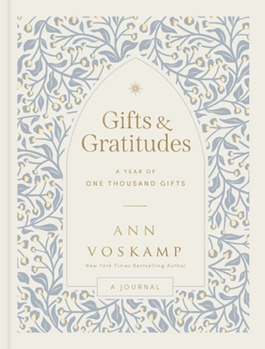 Gifts And Gratitudes: A Year Of One Thousand Gifts (A Guided Devotional Journal)-..