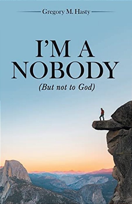 I'm A Nobody: (But Not To God)-..