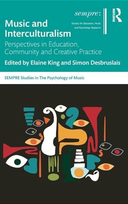 Music And Interculturalism: Perspectives In Education, Community And Creative Practice-..