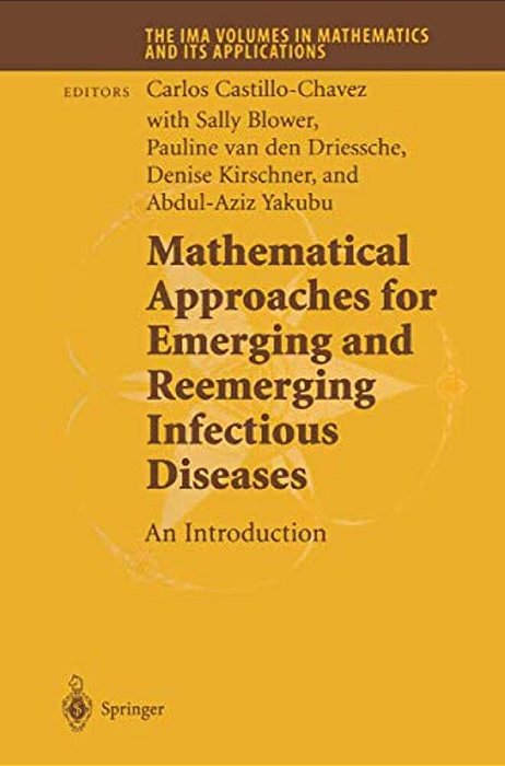 Mathematical Approaches For Emerging And Reemerging Infectious Diseases: An Introduction-..